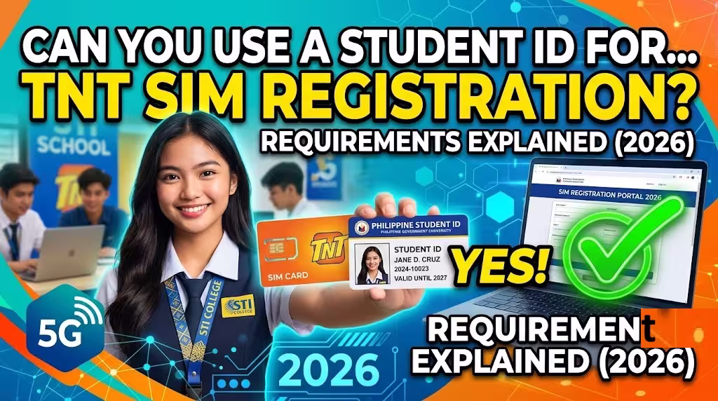 Can You Use a Student ID for TNT SIM Registration? Requirements Explained (2026)